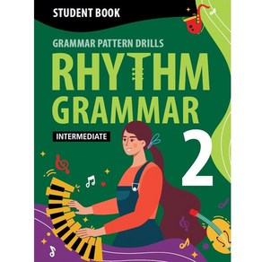 리듬 그래머 Rhythm Gamma Intemediate 2 Student Book