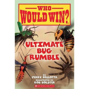 Ultimate Bug Rumble (Who Would Win?): Volume 17, Scholastic Inc., Pallotta, Jey / Bolste, Rob, 9780545946070