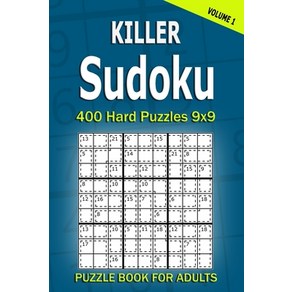 Kille Sudoku Puzzle Book fo Adults: 400 Had Puzzles 9x9 (Volume1) Papeback, Independently Published, English, 9798746333346