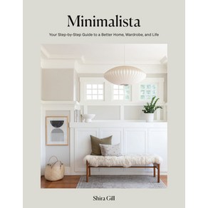 Minimalista: Your Step-By-Step Guide to a Better Home Wardrobe and Life Hardcover