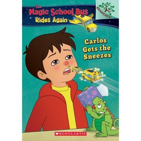 Calos Gets the Sneezes: Exploing Allegies: A Banches Book (the Magic School Bus Rides Again) Papeback, Scholastic Inc.