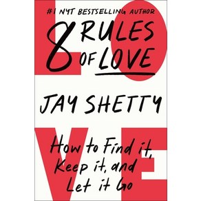 (영문도서) 8 Rules of Love: How to Find It Keep It and Let It Go Hardcover