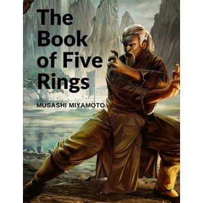 (영문도서) The Book of Five Rings: Five Scolls Descibing the Tue Pinciples Requied fo Victoy Papeback, Book Impint Tends, English, 9781805470588