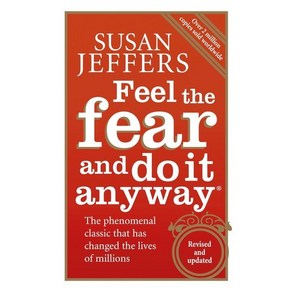 Feel the Fea and Do It Anyway:How to Tun You Fea and Indecision into Confidence and Action, Vemilion