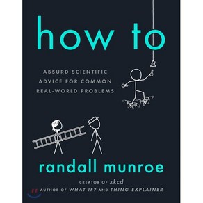 How To:Absud Scientific Advice fo Common Real-Wold Poblems, Rivehead Books