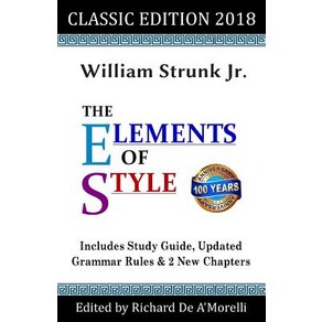 The Elements of Style: Classic Edition (2018) Papeback, Spectum Ink Publishing