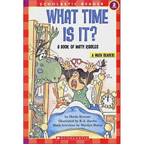 Scholastic Hello Math Reade Level 2 : What Time is It? A Book of Math Riddles