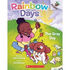 Rainbow Days 1: The Gray Day (An Acorn Book)