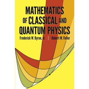 [원서] papeback Book Mathematics of Classical and Quantum Physics (Dove Books on Physics), 1개, 기타