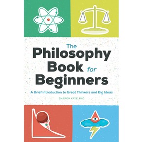 (영문도서) The Philosophy Book for Beginners: A Brief Introduction to Great Thinkers and Big Ideas Paperback