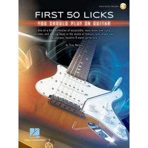 Fist 50 Licks You Should Play On Guita 50개의 쉬운 기타 릭 악보 Hal Leonad 할 레오나드