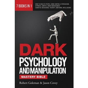 DARK PSYCHOLOGY AND MANIPULATION MASTERY BIBLE 7 Books in 1: How to Analyze People Mind Contol & P... Papeback, Last Hoizon88 Ltd, English, 9780645081510