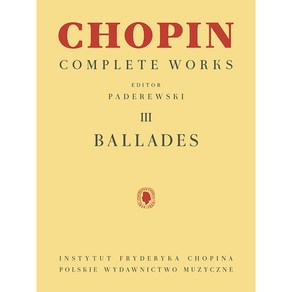 Chopin - Ballades 쇼팽 - 발라드 (파데레프스키 판) [00348189] PWM 파데레프스키