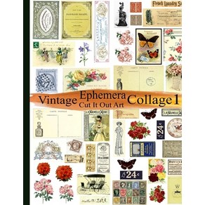 Vintage Ephemea Collage 1: Cut It Out At Papeback, Independently Published, English, 9798563447226