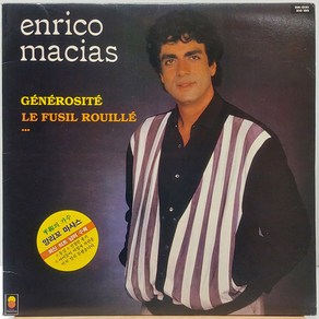 ENRICO MACIAS 앙리꼬 마시아스 (GENEROSITE/LE FUSIL ROUILLE) (NM/NM) LP