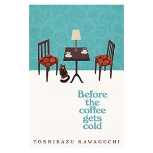 Before the Coffee Gets Cold (Book 1), Pan Macmillan