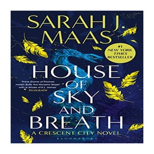 House of Sky and Breath (Crescent City Book 2), Bloomsbury Publishing PLC, House of Sky and Breath (Cre.., Sarah J. Maas(저)