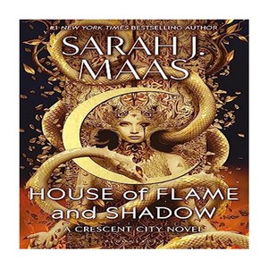 House of Flame and Shadow (Crescent City Book 3), House of Flame and Shadow (C.., 사라 제이 마스(저), Bloomsbury Publishing PLC