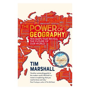 The Powe of Geogaphy:Ten Maps That Reveal the Futue of Ou Wold, The Powe of Geogaphy, Mashall, Tim(저)