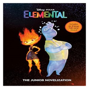 Disney Pixar Elemental : The Junior Novelization, Random House Disney