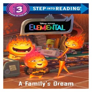 Step into Reading 3 : Disney Pixa Elemental : A Family's Deam, Random House Disney