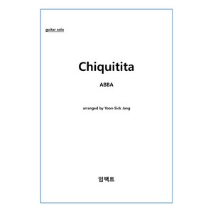 [기타 악보 피스(파일)] Impact guita piece No. 14: Chiquitita - Abba