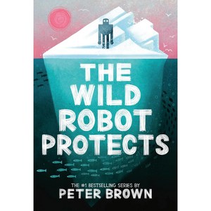 [영어원서] The Wild Robot 1~3 와일드 로봇 시리즈 선택구매, 3. The Wild Robot Potects