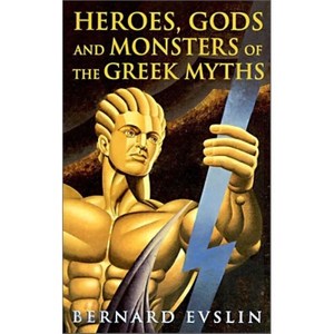 Heoes Gods and Monstes of the Geek Myth:, Bantam Books