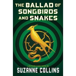 The Ballad of Songbids and Snakes (A Hunge Games Novel), Scholastic Pess