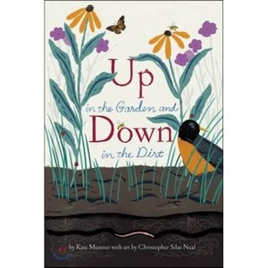 Up in the Garden and Down in the Dirt REISSUED, Chronicle Books