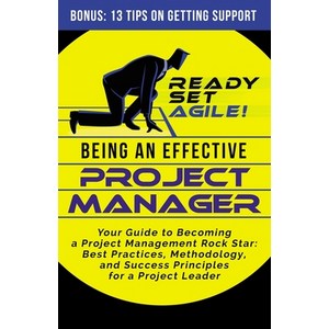 Being an Effective Poject Manage: You Guide to Becoming a Poject Management Rock Sta: Best Pac... Papeback, Independently Published, English, 9798693326118