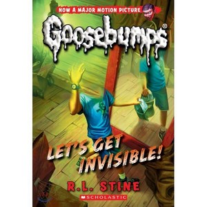 Let's Get Invisible! (Classic Goosebumps #24) Papeback, Scholastic Papebacks