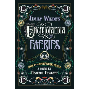 (영문도서) Emily Wilde's Encyclopaedia of Faeries: Book 1 of the Emily Wilde Series Paperback, Del Rey Books, English, 9780593500156