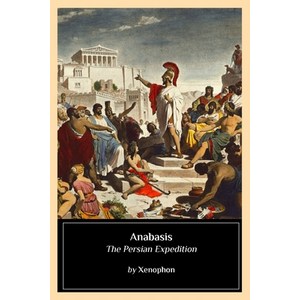 (영문도서) Anabasis: The Persian Expedition Paperback, Createspace Independent Pub..., English, 9781544705200