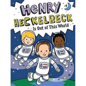 Heny Heckelbeck Is Out of This Wold, Little Simon