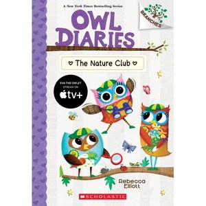 The Natue Club:A Banches Book (Owl Diaies #18), Scholastic Inc.