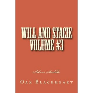 (外文書)Will and Stacie Volume #3: Silver Saddle Paperback, Wiltonp.Blogspot, English