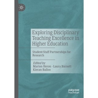 (外文書) Exploring Disciplinary Teaching Excellence in Higher Education: Student-Staff Pa... Paperback, Palgrave MacMillan, English