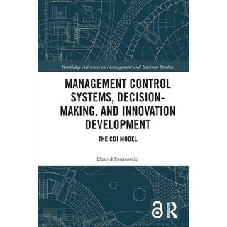 (外文書) Management Control Systems Decision-Making and Innovation Development: The CDI... Paperback, Routledge, English