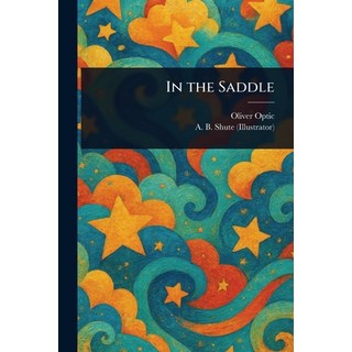 (外文書)In the Saddle Paperback, Anson Street Press, English