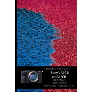 (外文書) The Friedman Archives Guide to Sony's A7C II and A7CR (B&W Edition) Paperback, Lulu.com, English