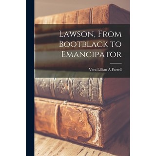(外文書) Lawson From Bootblack to Emancipator Paperback, Hassell Street Press, English