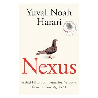 Nexus: A Brief History of Information Networks