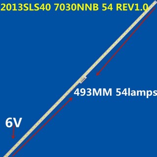 5PCS 493MM LED 백라이트 스트립 2013SLS40 7030NNB 54 REV1.0 LJ97-04425A 40PFL4308 40PFL4508H/12 LTA40