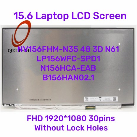 노트북 액정 교체 15.6 LCD 화면 NV156FHM-N35 잠금 구멍 없음 3D N61 LP156WFC-SPD1 N156HCA-EAB B156HAN02.1 30 핀 1, [01] 15.6 INCH, [03] Grade A Matte-추천-상품