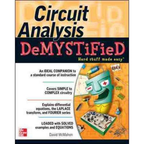 Circuit Analysis Demystified, McGraw-Hill Professional Pub