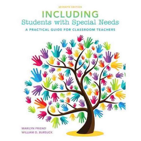 Including Students With Special Needs: A Practical Guide for Classroom Teachers, Pearson College Div