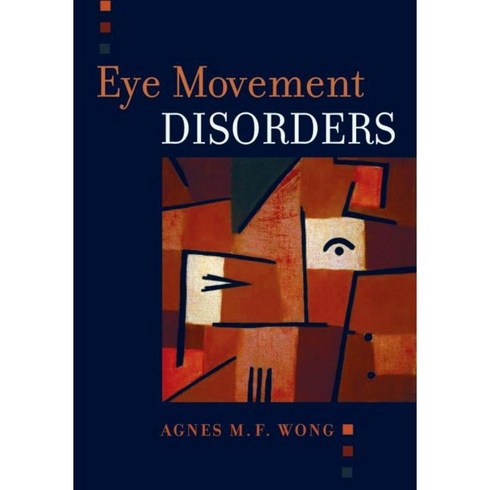 Eye Movement Disorders, Oxford Univ Pr