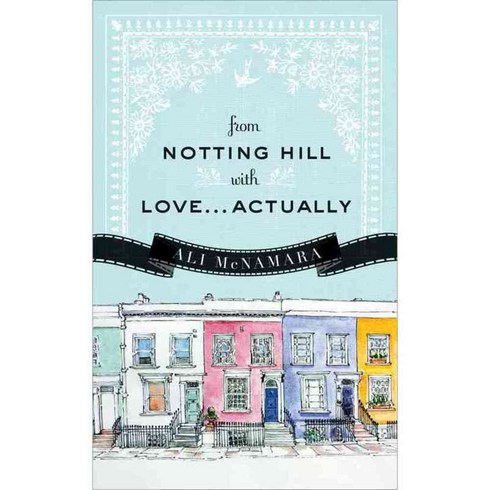 From Notting Hill With Love...Actually, Sourcebooks Landmark