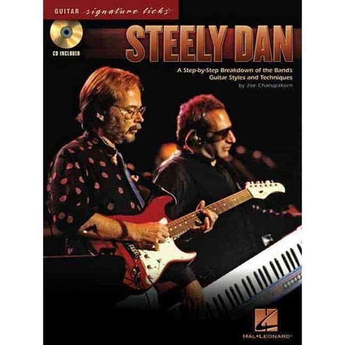 Steely Dan: A Step-by-step Breakdown of the Band's Guitar Styles and Techniques, Hal Leonard Corp